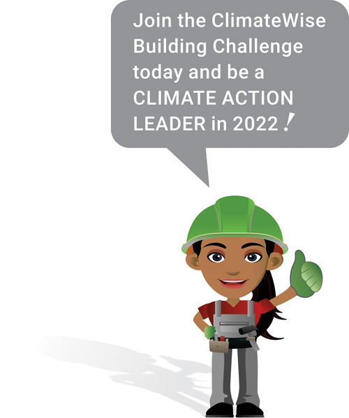 Join the ClimateWise Building Challenge today and be a CLIMATE ACTION LEADER in 2022!